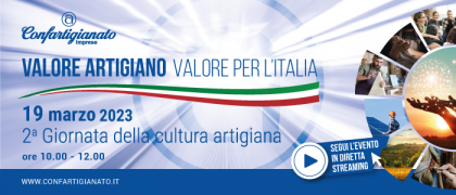 Il 19 marzo Confartigianato celebra la 2° Giornata della cultura artigiana