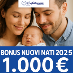 BONUS NUOVI NATI 2025: 1.000 EURO PER OGNI FIGLIO